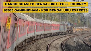 Gandhidham To Bengaluru  Full Journey  16505 Gandhidham  KSR Bengaluru Express [upl. by Lalittah]