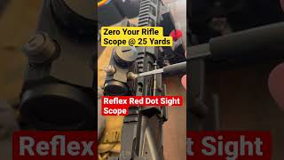 Zero Your Rifle Scope  25 yards Charter Tactical Red Dot Reflex Sight for Close Mid Range Shooting [upl. by Bevin484]