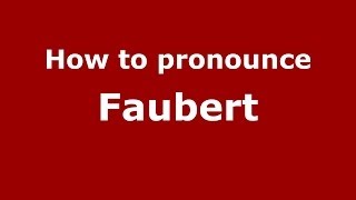 How to Pronounce Faubert  PronounceNamescom [upl. by Kerri880]