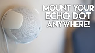 Mount Your 4th Gen Echo Dot Pretty Much Anywhere  This Is The Accessory Your Dot Needs [upl. by Airahcaz]