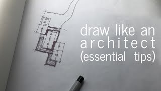 Draw like an Architect  Essential Tips [upl. by Dayle]