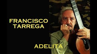 quotAdelitaquot di Francisco Tarrega Manuguerra chitarra [upl. by Polad]