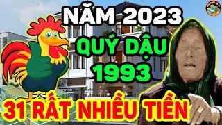 Tử Vi Tuổi Quý Dậu 1993 Năm 2023 Muốn Phát Tài Tiền Bạc Ào Ào Về Túi Phải Biết Điều Này  LPTV [upl. by Pauli876]