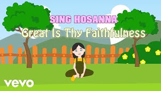 Sing Hosanna  Great Is Thy Faithfulness  Bible Songs for Kids [upl. by Eniruam]