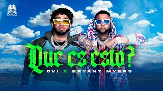 Ovi x BryantMyersTV  Que Es Esto Official Video [upl. by Ikkiv]