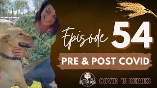 Episode 54  Pre and post COVID [upl. by Tillinger]