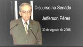 Discurso Senador Jefferson Péres [upl. by Shu756]