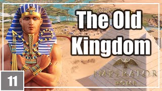 11 IMPERATOR ROME THE BRONZE AGE MOD  THE OLD KINGDOM  EP11 [upl. by Ahseele624]