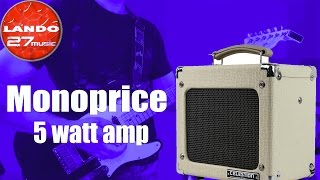 Best cheap tube amp Monoprice 5 watt  demoreview [upl. by Abe]