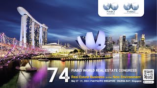 74th FIABCI World Real Estate Congress  Official Video [upl. by Nylahs751]