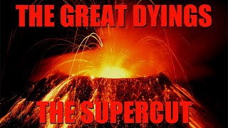 The Great Dyings The Supercut [upl. by Wynnie]