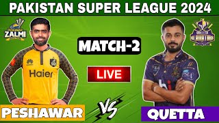 🔴PSL LIVE  Peshawar Zalmi vs Quetta Gladiators PSL 2024  PZ vs QG Live Match Today pzvsqglive [upl. by Abramson]