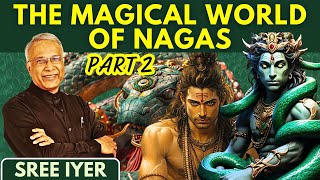 The Magical World of Nagas Part 2 amp How Kashyapa Created Kashyapa Mira [upl. by Caryl]