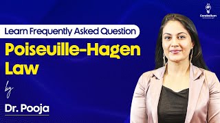 Learn Frequently Asked Question PoiseuilleHagen Law with Dr Pooja  Cerebellum Academy [upl. by Heid]