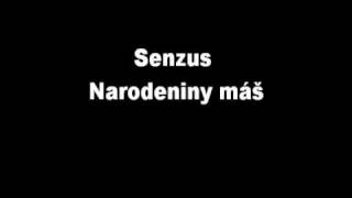 Senzus  Narodeniny máš [upl. by Dnama]