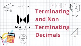 MathX Tutorials  Terminating and Non Terminating Decimals  Real Numbers  Class 10 [upl. by Lewendal]