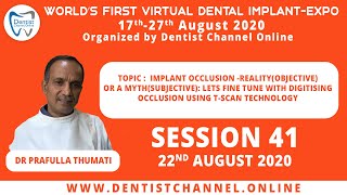 Implant Occlusion RealityObjective or a MythSubjective  Dr Prafulla Thumati  Session 41 [upl. by Tessy507]