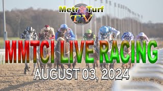 03 August 2024  Philippines Horse Racing Live  Metro Manila Turf Club Inc [upl. by Ahto]