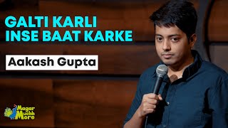 Galti Karli Inse Baat Karke  Aakash Gupta  Standup Comedy  Crowd Work [upl. by Paugh]