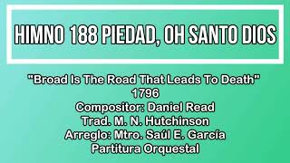 Himno 188 Himnario Popular Piedad Oh Santo Dios  Daniel Read 1776 Orquestal [upl. by Cam502]