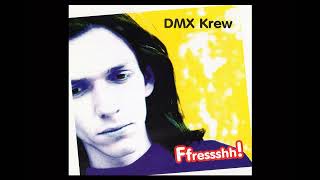 DMX Krew ‎– Ffressshh Full Album [upl. by Susana]