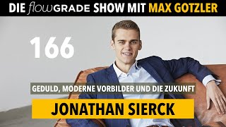 Über Geduld moderne Vorbilder und die Zukunft  Flowgrade Show 166 mit Jonathan Sierck [upl. by Vogel481]