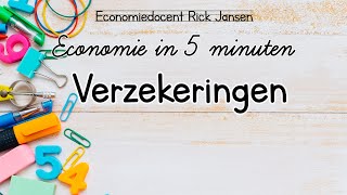 Economie in 5 minuten  Verzekeringen EXAMENTRAINING [upl. by Marpet460]