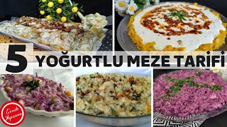 5 Farklı Pratik ve Lezzetli Yoğurtlu Meze Tarifleri [upl. by Nawaj]