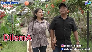 DILEMA  Eps 257  Cerita Jawa [upl. by Haag]