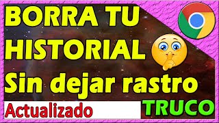 COMO BORRAR EL HISTORIAL DE GOOGLE EN PC 👉 Sin Dejar Rastro 👈 TRUCO💥 [upl. by Waynant159]