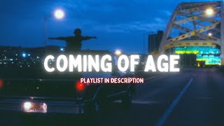 songs that make you feel like youre in a coming of age movie part 2  playlist [upl. by Boynton]