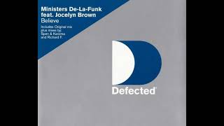 Ministers DeLaFunk featuring Jocelyn Brown  Believe Ministers Vocal Mix [upl. by Acinaj]