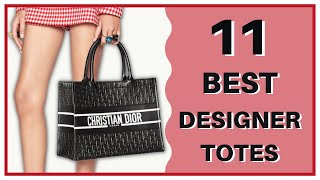 11 BEST DESIGNER TOTE BAGS  My First Luxury [upl. by Anawd]