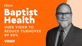 How Baptist Health used Visier to reduce turnover by 50 [upl. by Akiria]