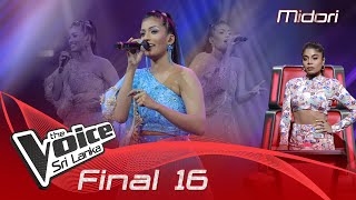 Midori Karunaratne  Nil Ahase Umathu Wala නිල් අහසේ උමතු වළා   Final 16  The Voice Sri Lanka [upl. by Nhguahs]