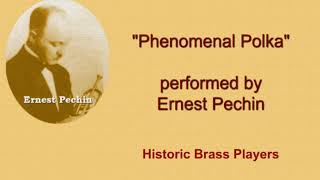 Ernest Pechin Cornet Phenomenal Polka by Frederick Neil Innes [upl. by Ardeth]