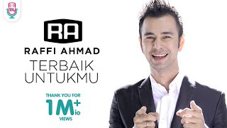 Raffi Ahmad  Terbaik Untukmu Official Music Video [upl. by Airyk]