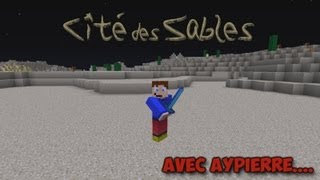 Aventure  Cité des Sables  Ep 10  Mob Story [upl. by Schwerin]