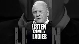 listen Carefully Ladies Anthony Hopkins Motivation Speech motivation motivationalquotes [upl. by Tijnar984]