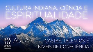 Cultura indiana ciência e espiritualidade  AULA 04 [upl. by Enobe]