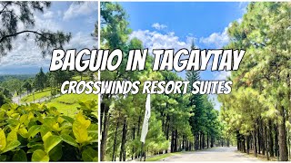 Crosswinds Tagaytay  Crosswinds Resort Suites  Staycation  Tagaytay Getaway [upl. by Orten]