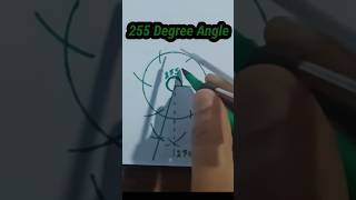 255 Degree Angle shorts viral trending shortvideo shortsfeed maths construction [upl. by Eirojam]