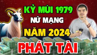 Tử Vi Tuổi Kỷ Mùi 1979 nữ mạng năm 2024 NỔ LỘC 100 TỶ Tiền Vàng Chật Két [upl. by Eenaffit]