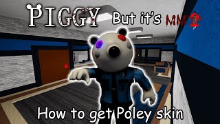 How to get Poley Skin in Piggy but it’s MM2 [upl. by Otirecul]