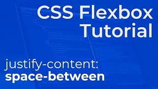 CSS Flexbox quotjustifycontent spacebetweenquot Explained  Beginner Tutorial [upl. by Jehial946]