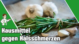 Hausmittel gegen Halsschmerzen  Die Top 7 Tipps 👩‍🔬 [upl. by Cavit114]