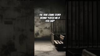 The True Crime Story Behind “Catch Me If You Can” truecrimeshorts truecrimestories besttruecrime [upl. by Walling]