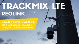 Reolink TrackMix zewnętrzna kamera LTE zasilana energią słoneczną  najlepsza jaką testowałem [upl. by Sell]