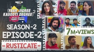 Yaar Jigree Kasooti Degree Season 2  Episode 2 ‐ RUSTICATE  Latest Punjabi Web Series 2020 [upl. by Ardnaskela]