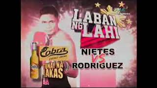 LABAN NG LAHI NIETES vs RODRIGUEZ FULL FIGHT PH TV COVERAGE AUGUST 15 20103 [upl. by Giusto]